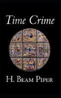 Time Crime-Original Edition(Annotated)