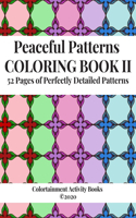 Peaceful Patterns Coloring Book II
