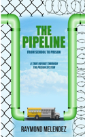 Pipeline: From School to Prison