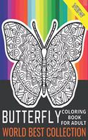 New Butterfly coloring book for adult worlds best collection: An Adults Coloring Book Stress Remissive;A Fun & Relaxing Coloring Book for Butterfly Lovers, Beautiful Butterfly Designs Coloring Book;Butterfly Ga
