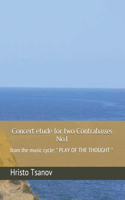 Concert etude for two Contrabasses No.1