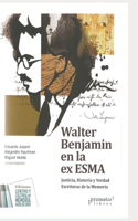 Walter Benjamin en la ex ESMA