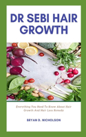 Dr Sebi Hair Growth