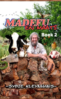Madefu en Maats: Boek 2(2 Madefu)