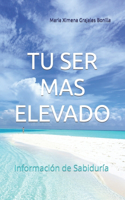Tu Ser Mas Elevado