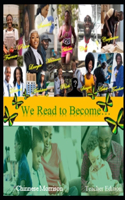 We Read to Become: We Read to Read