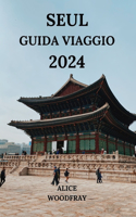 Seul Guida Viaggio 2024