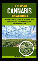 Ultimate Cannabis Growing Bible