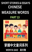 Chinese Measure Words (Part 13)- Learn Chinese Language and Culture by Reading Stories Made of Chinese Liangci Quantifiers, Simple & Easy Mandarin Chinese Lessons for Beginners