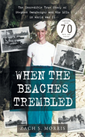 When the Beaches Trembled