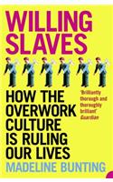 Willing Slaves