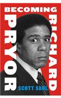 Becoming Richard Pryor