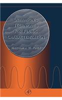 Ultrasonic Techniques for Fluids Characterization