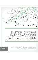 System on Chip Interfaces for Low Power Design