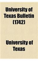 University of Texas Bulletin (1742)