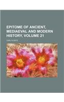 Epitome of Ancient, Mediaeval and Modern History, Volume 21: (English)