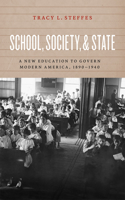 School, Society, and State