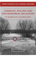 Germany, Poland, and Postmemorial Relations