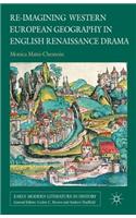 Re-Imagining Western European Geography in English Renaissance Drama