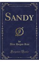 Sandy (Classic Reprint)