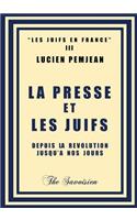 La Presse Et Les Juifs