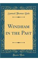 Windham in the Past (Classic Reprint)