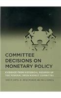 Committee Decisions on Monetary Policy