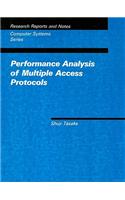 Performance Analysis of Multiple Access Protocol: (Computer Systems Series)