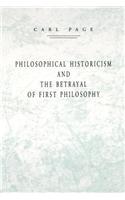 PHILOSOP HISTORICISM AMP BETRAYAL 1ST