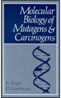 Molecular Biology of Mutagens and Carcinogens