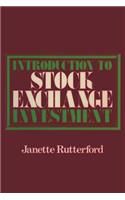 Introduction to Stock Exchange Investment