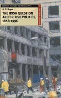 Irish Question and British Politics, 1868-1996