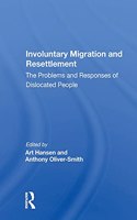 Involuntary Migration and Resettlement