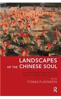 Landscapes of the Chinese Soul