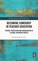 Becoming Somebody in Teacher Education