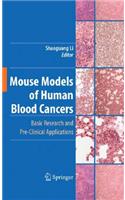 Mouse Models of Human Blood Cancers
