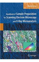 Handbook of Sample Preparation for Scanning Electron Microscopy and X-Ray Microanalysis