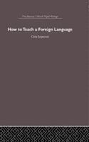 How to Teach a Foreign Language