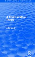 Study in Moral Theory (Routledge Revivals)