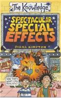 Spectacular Special Effects: (Knowledge)