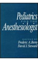Pediatrics for the Anesthesiologist
