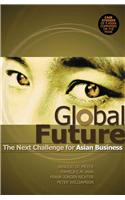 Global Future: The Next Challenge for Asian Business