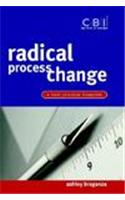 Radical Process Change
