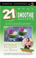21 Best Superfood Smoothie Recipes - Discover Superfoods #2