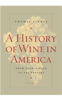 A History of Wine in America, Volume 2
