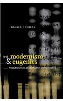 Modernism and Eugenics: Woolf, Eliot, Yeats, and the Culture of Degeneration(English)