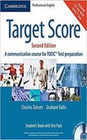 Target Score Student's Book with Audio Cds, Test Booklet and Answer Key Student's Book with Audio Cds, Test Booklet and Answer Key South Asian Edition