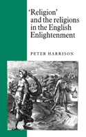 Religion and the Religions in the English Enlightenment