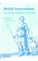 British Interventions in Early Modern Ireland