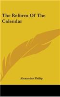 The Reform Of The Calendar: (English)
